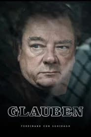 GLAUBEN nach Ferdinand von Schirach