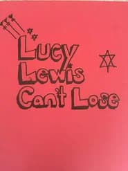 Lucy Lewis Can't Lose