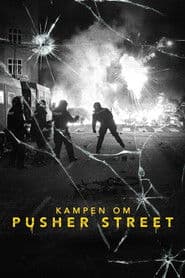 Kampen om Pusher Street