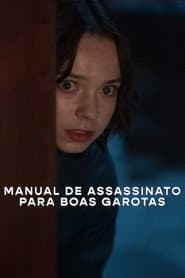 Manual de Assassinato para Boas Garotas