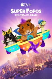 Super Fofos - Aventura na Cidade