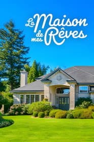 La maison de mes rêves