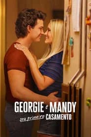 Georgie e Mandy: Seu Primeiro Casamento