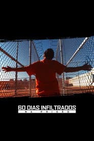 60 Dias Infiltrados na Prisão