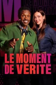 Le moment de vérité