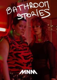 Bathroom Stories