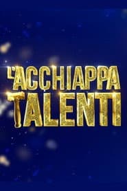 L'acchiappatalenti