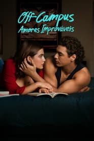Off Campus: Amores Improváveis