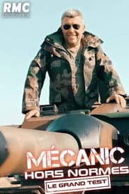Mecanic Hors-Normes : Le Grand Test