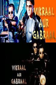 Vikraal Aur Gabraal
