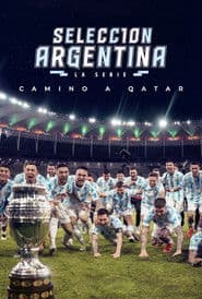 Seleção Argentina: A Série - Rumo a Catar