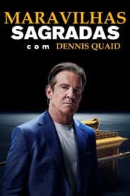 Maravilhas Sagradas com Dennis Quaid