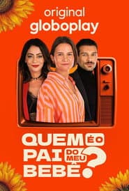 Quem É O Pai do Meu Bebê?
