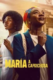 Maria, a Caprichosa