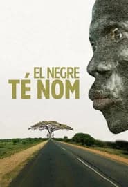 El negre té nom