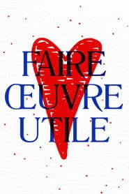 Faire oeuvre utile