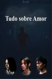 Tudo sobre Amor
