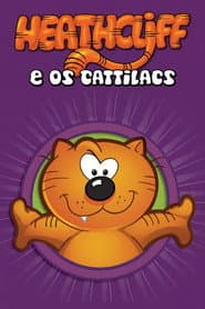Heathcliff e os Gattilacs