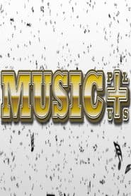 MUSIC+