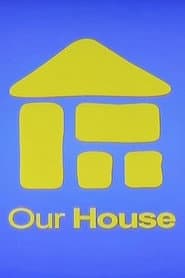 Our House
