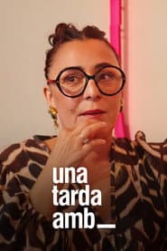 Una tarda amb...