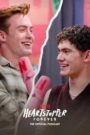 Heartstopper Para Sempre: O Podcast Oficial