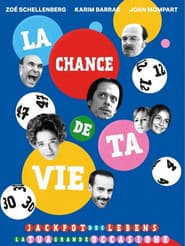 La Chance de ta vie