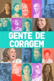 Gente de Coragem