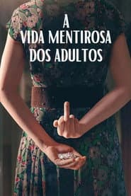 A Vida Mentirosa dos Adultos