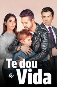 Te Dou a Vida