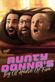 Aunty Donna: Barraco da Diversão