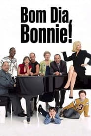 Bom Dia, Bonnie!