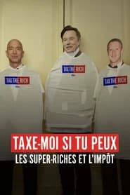 Ultra-riches – Taxe-moi (si tu peux !)