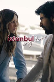 Istanbul My Love