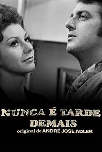 Nunca É Tarde Demais