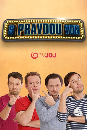 S pravdou von