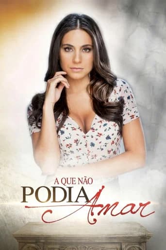 A Que Não Podia Amar