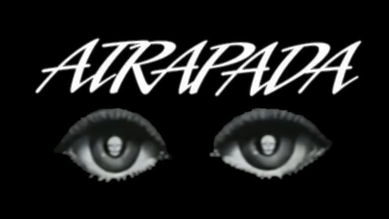 Atrapada