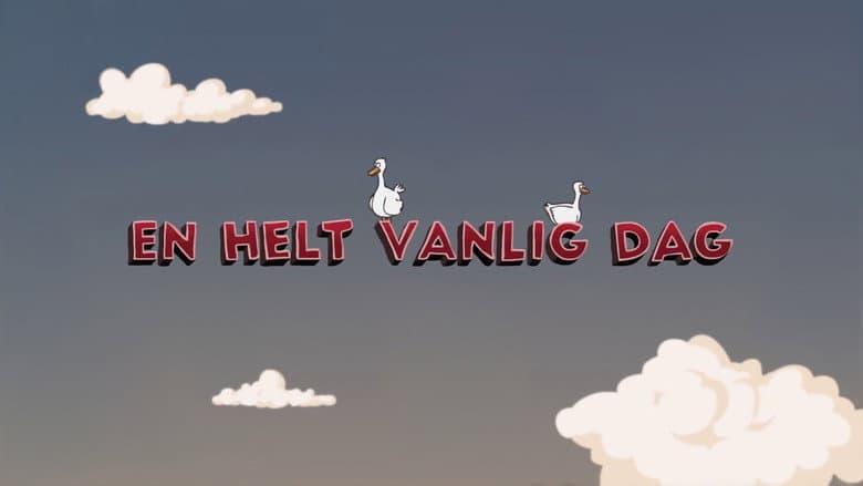 En helt vanlig dag
