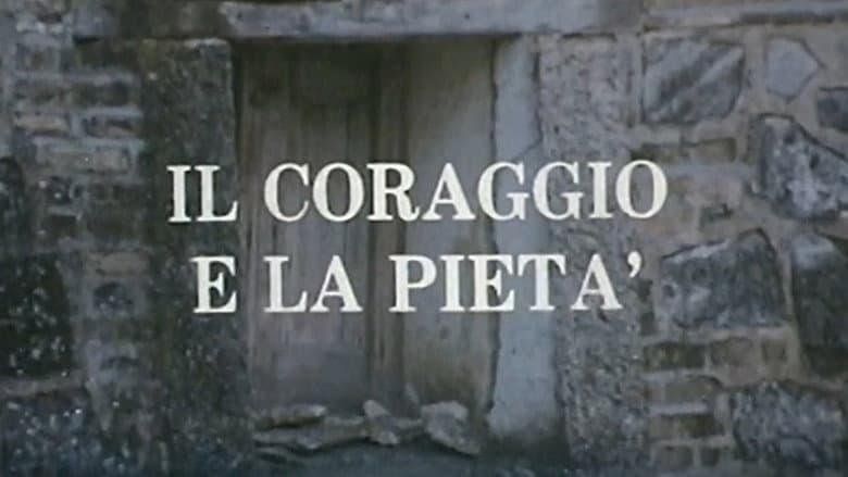 Il coraggio e la pietà