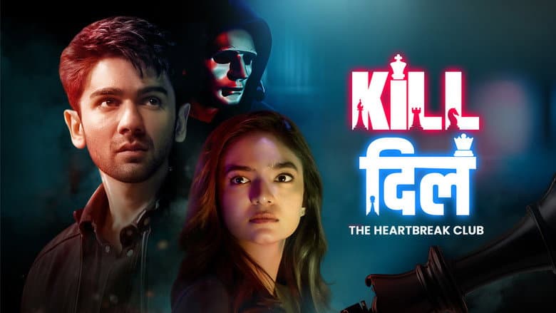 Kill दिल - The Heartbreak Club