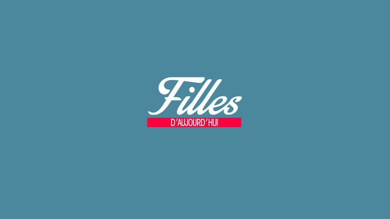 Filles d'aujourd'hui